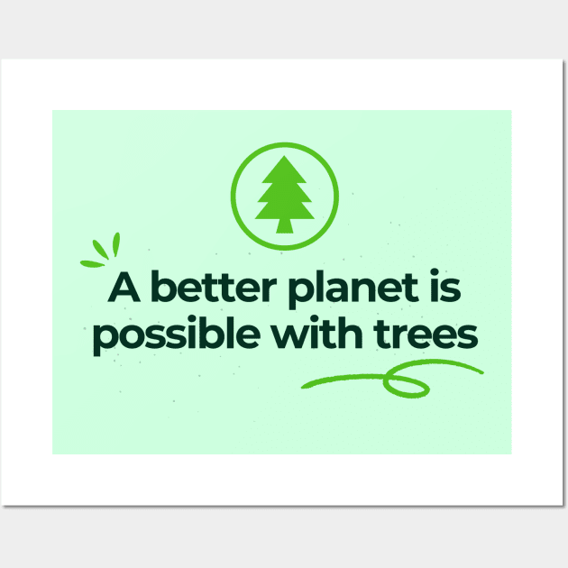 Plant a tree Save the planet Wall Art by Tip Top Tee's